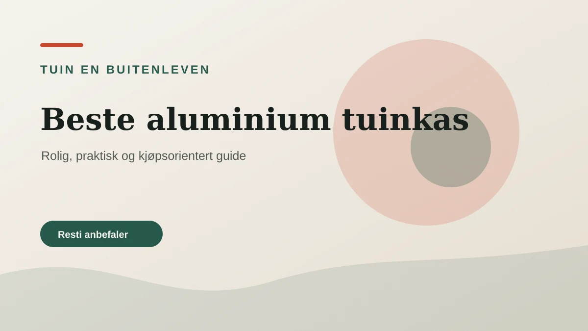 Beste aluminium tuinkas, editoriale illustratie voor de categorie tuin en buitenleven op Slimgekozen.nl